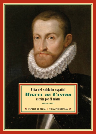 Vida del soldado español. escrita por él mismo (1593-1611). La …