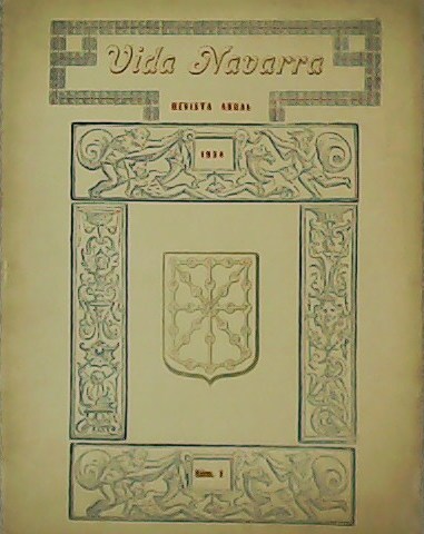 Vida Navarra. Revista anual. Nº 2. Colaboran: Baldomero Barón, José …