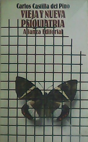 Vieja y nueva psiquiatría.