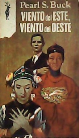 Viento del este, viento del oeste. Traducción de G. y …