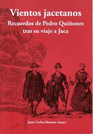 Vientos jacetanos: Recuerdos de Pedro Quiñones tras su viaje a …