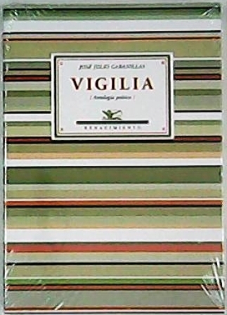 Vigilia (Antología poética). Edición, selección y prólogo de Juan Carlos …