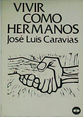 Vivir como hermanos.