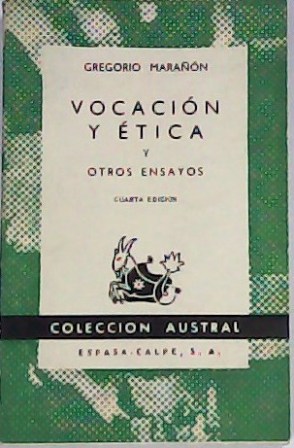 Vocación y ética y otros ensayos. Prólogo del autor. (Vocación …