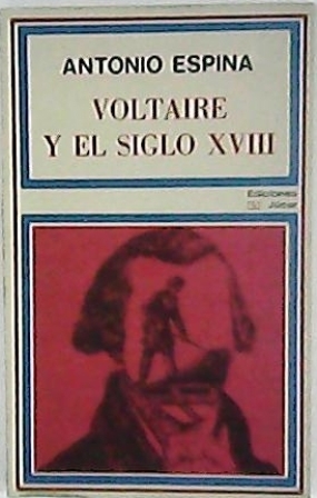 Voltaire y el siglo XVIII.