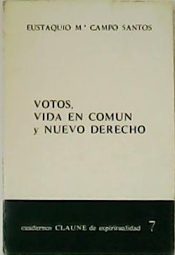 Votos, vida en común y nuevo derecho.