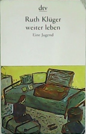 Weiter leben. Eine Jugend.