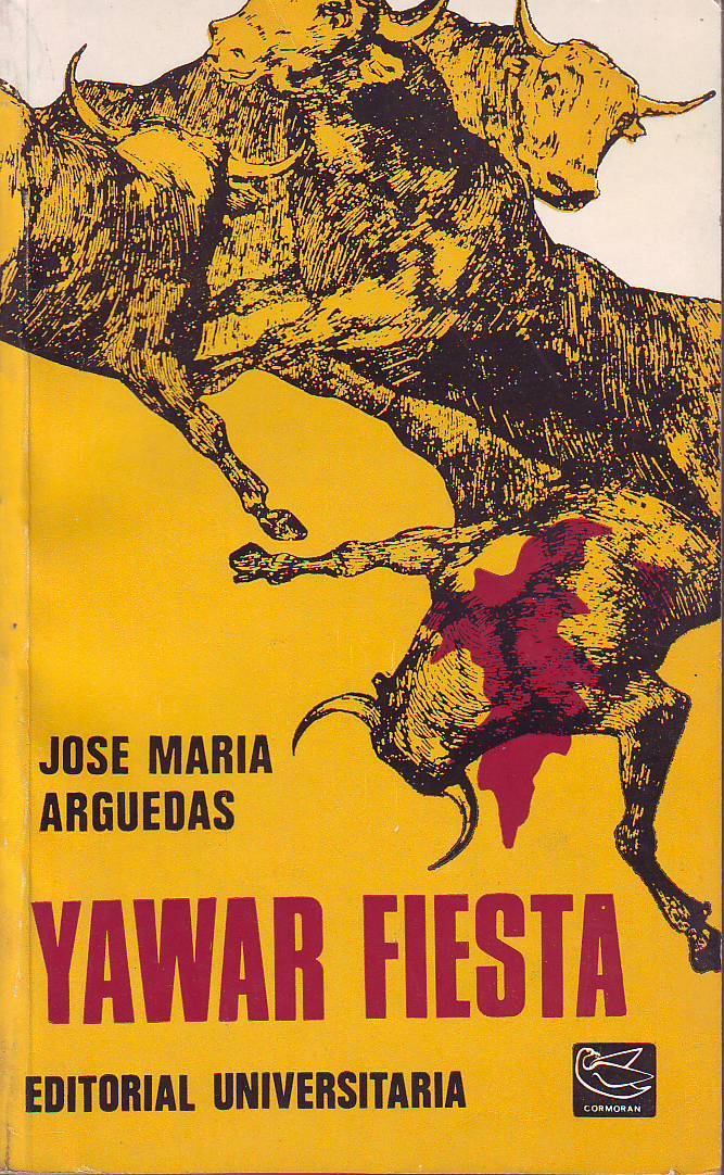 Yawar fiesta. Novela.