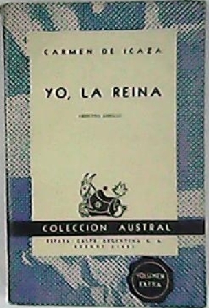 Yo, la Reina. Novela.