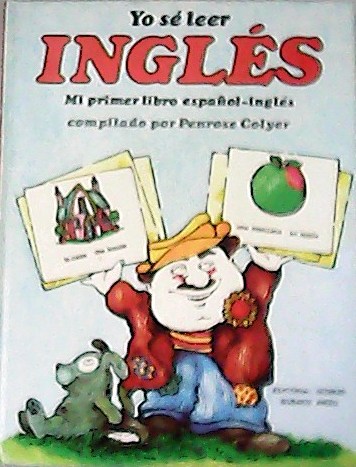 Yo sé leer inglés. Mi primer libro español-ingles.