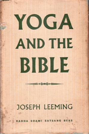 Yoga and the Bible. The Yoga of the Divine Word. …