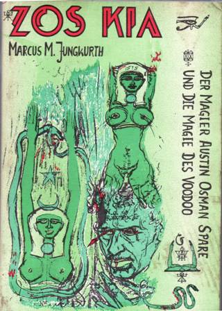 Zos Kia: Der Magier Austin Osman Spare und die Magie …