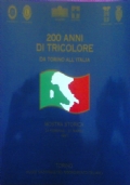 200 DUECENTO ANNI DI TRICOLORE DA TORINO ALL’ITALIA