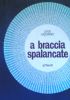 A BRACCIA SPALANCATE - La beata Anna Michelotti fondatrice delle …