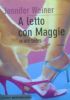A LETTO CON MAGGIE (in her shoes)