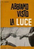 ABBIAMO VISTO LA LUCE