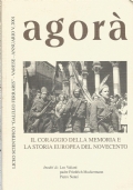 AGORA’ - Il coraggio della memoria e la Storia europea …