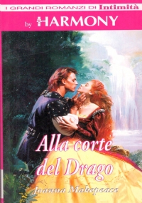 ALLA CORTE DEL DRAGO (Harmony per Intimità)