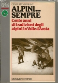 ALPINI. SEMPRE. Cento anni di tradizioni degli alpini in Valle …