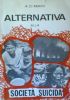 ALTERNATIVA ALLA SOCIETA’ SUICIDA