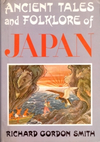 ANCIENT TALES AND FOLKLORE OF JAPAN. With thirty-two illustrations in …