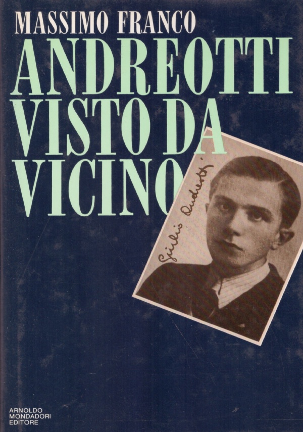 ANDREOTTI VISTO DA VICINO