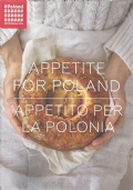 APPETITE FOR POLAND - APPETITO PER LA POLONIA