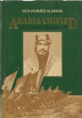 ARABIA UNIFIED: a Portrait of Ibn Saud