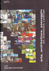 ARTE, ARCHITETTURA, PAESAGGIO - Art, Architecture, Landscape