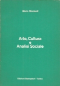 ARTE, CULTURA E ANALISI SOCIALE