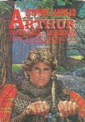 ARTHUR. Un Re nella leggenda
