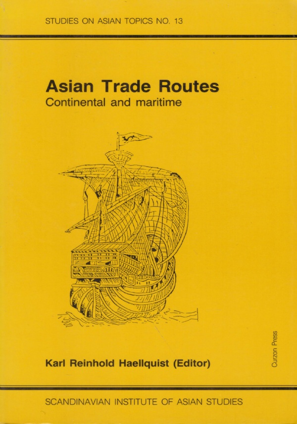 ASIAN TRADE ROUTES. Continental and maritime