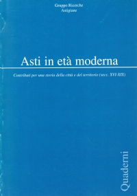 ASTI IN ETA’ MODERNA. Contributi per una storia della città …