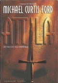 ATTILA. Attacco all’Impero