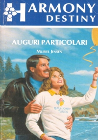 AUGURI PARTICOLARI (Harmony Destiny n. 678)