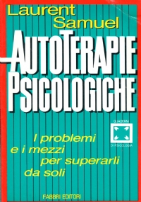 AUTOTERAPIE PSICOLOGICHE. I problemi e i mezzi per superarli da …