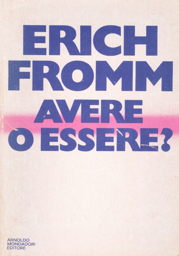 AVERE O ESSERE ?