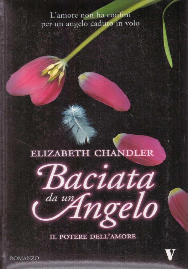 BACIATA DA UN ANGELO. IL POTERE DELL’AMORE