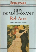 BEL-AMI (Guy De Maupassant)