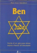 BEN. Storia di un giovane ebreo sopravvissuto all’olocausto