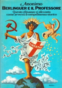 BERLINGUER E IL PROFESSORE. Questo romanzo vi racconta come avverrà …
