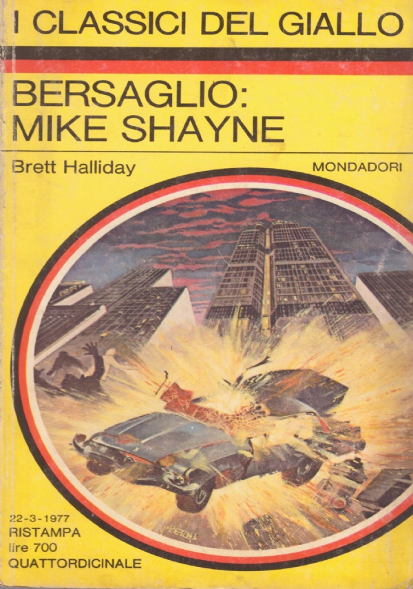 BERSAGLIO: MIKE SHAYNE (I Classici del Giallo Mondadori n. 265)