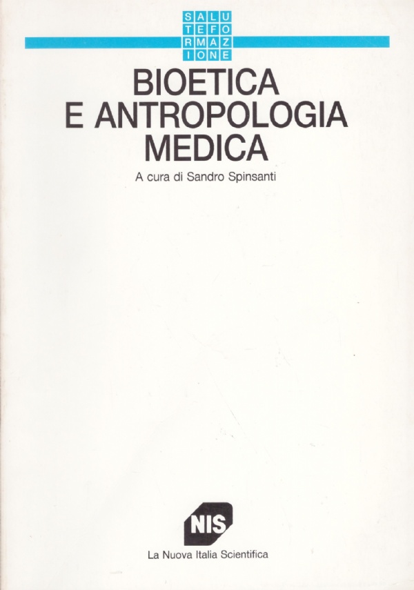 BIOETICA E ANTROPOLOGIA MEDICA