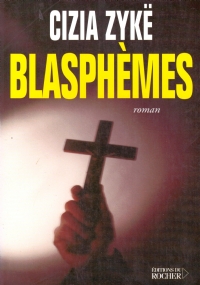 BLASPHEMES. Mémoires du diable