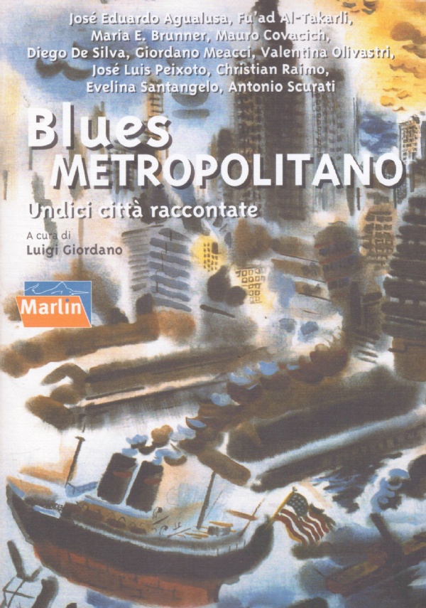 BLUES METROPOLITANO. Undici città raccontate