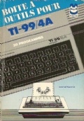 BOITE A OUTILS POUR TI-99/4A. 30 programmes