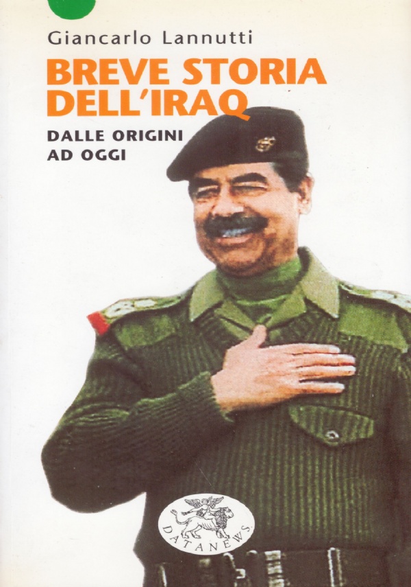 BREVE STORIA DELL’IRAQ. Dalle origini ad oggi