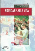 BRINDARE ALLA VITA