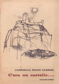 C’ERA UN CASTELLO.