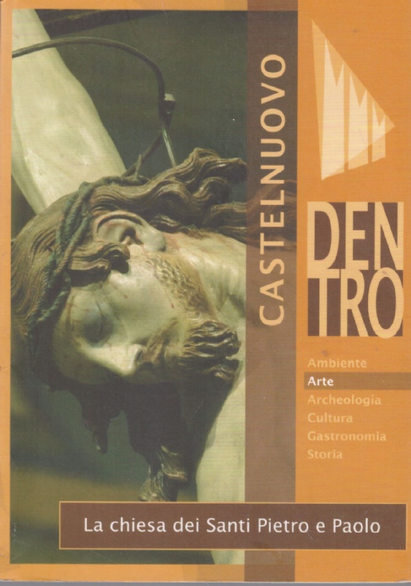 CASTELNUOVO DENTRO 7. La chiesa dei Santi Pietro e Paolo